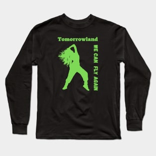 Tomorrowland. We Can Fly Again.Green Long Sleeve T-Shirt